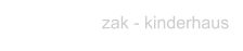 zak - kinderhaus