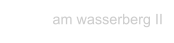 am wasserberg II