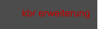 kbr erweiterung